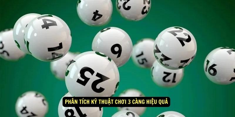 Phân tích kỹ thuật chơi 3 càng hiệu quả